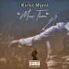Kafar Myers - More Than - Single